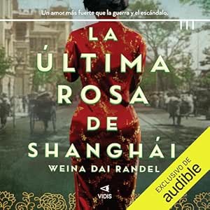 La-Ultima-Rosa-De-Shanghai-Audiolibro-Gratis